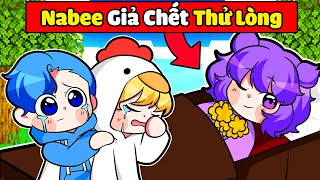 NABEE GIẢ CHẾT ĐỂ THỬ LÒNG SINH TỐ TEAM TRONG MINECRAFT*NABEE THỬ LÒNG TOGA 🤣☠️