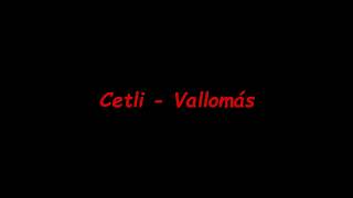 Cetli  - Vallomás (EARRAPE)