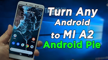 Install Mi A2 ANDROID PIE 9.0 Rom on Any Android Phone