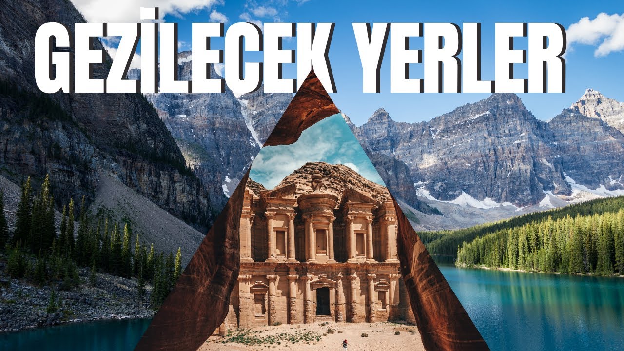 Dünya'da En Güzel Gezilecek Yerler - BELGESEL TADINDA VIDEO