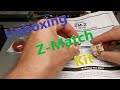 Z-Match Kit - Unboxing | HamRadio