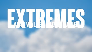 Extremes - Alan Walker, Trevor Daniel (Lyrics Video) 🥁