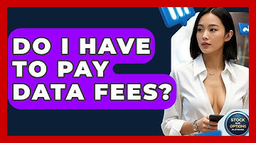 Do I Have To Pay Data Fees? - Stock and Options Playbook