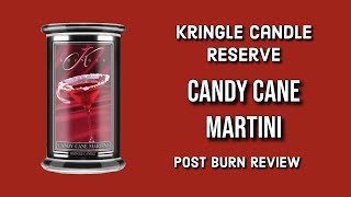 KRINGLE CANDLE RESERVE Candy Cane Martini Post Burn Review