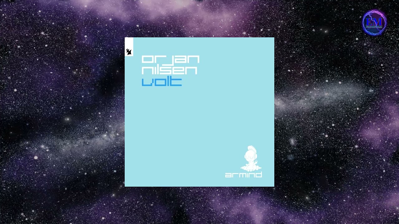 Orjan Nilsen  -  Volt (Extended Mix)