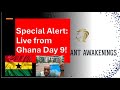 Special Alert: Live from Ghana Day 9!