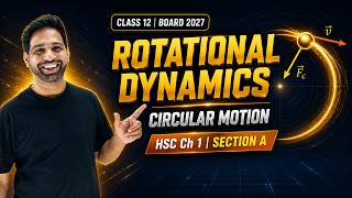 Circular Motion Basics | Rotational Dynamics | HSC Board 2027 | Prritam Patil