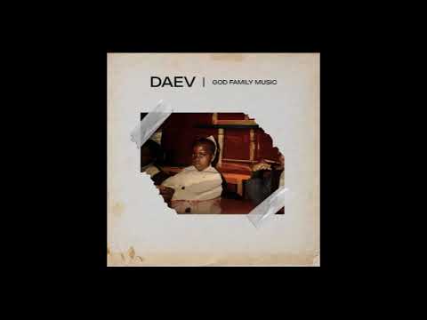 Daev Zambia - Need A Woman GFM