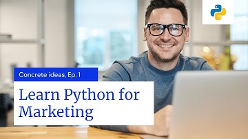 Python Will Help You Improve Your Digital Marketing | Learn Python for Marketing