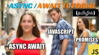 #14 JAVASCRIPT ASYNC/AWAIT TUTORIAL FOR BEGINNERS IN TAMIL 🚀 | CodeWithAswin