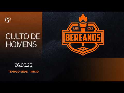 Culto de HOMENS - PIBJC  |  26 05 2026  |  19h30  |  Templo Sede