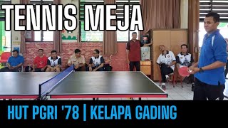 Serunya Pertandingan Tenis Meja di HUT PGRI 78 | PGRI Cabang Kelapa Gading