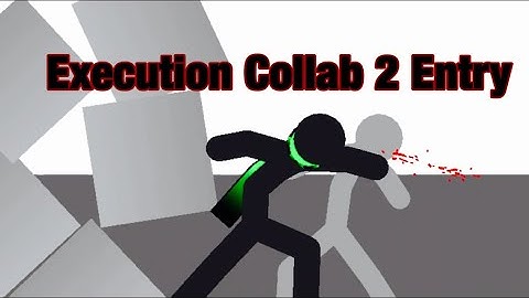 (Stick Nodes) My entry to the Execution Collab 2 (hosted by explosive bullet)