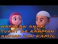 Murottal Anak: Surat Ar Rahman Nusa dan Rara - Ahmad dan Kamil Terbaru (2019)