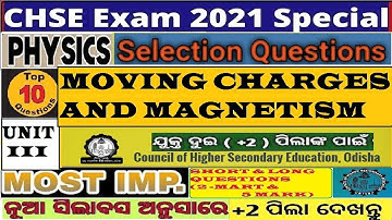 CHSE 2021|IMP Physics Question(Long& Short)Unit-(lll)|moving charges and magnetism(2mark & 5 mark)
