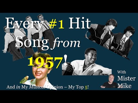 All the 1957 #1 US Hit Singles - And my top 5 (in my musical