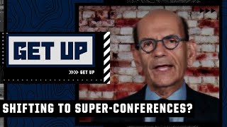 What are the chances college football transitions to 2 SUPER-CONFERENCES? | Get Up