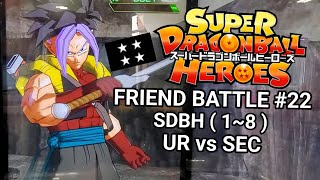 ( SDBHモード ) SDBH (1~8) UR vs SEC フレンドマッチ #22 / SDBH (1~8) UR vs SEC FRIEND BATTLE #22 (ドラゴンボールヒーローズ)