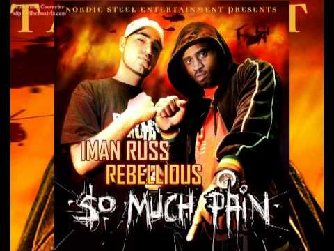 YouTubeでIman Russ - So Much Pain -  Feat. Rebellious  (Produced by: NORDIC STEEL)を視聴