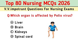 Top 80 Nursing MCQs 2025-26 | Nursing MCQs with Answers | RRB | NCLEX | Staff Nurse | BSc Nursing