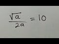 Nice Olympiad radical equation: find a!