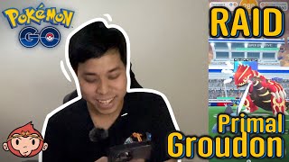 Pokemon Go ไทย ไทย EP.282 - Raid Primal Groudon - ตีเกนชิกราด้อน บอสระดับเทพโหดเกินต้าน CP เกือบแสน