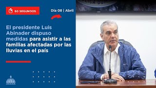El Pdte. Abinader dispuso medidas para asistir a las familias afectadas por las lluvias en el país