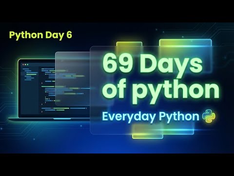 Day 6 of 69 Days of Python – Functions Explained (def, return) | Everyday Python