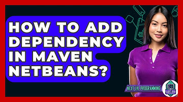 How To Add Dependency In Maven NetBeans? - Next LVL Programming