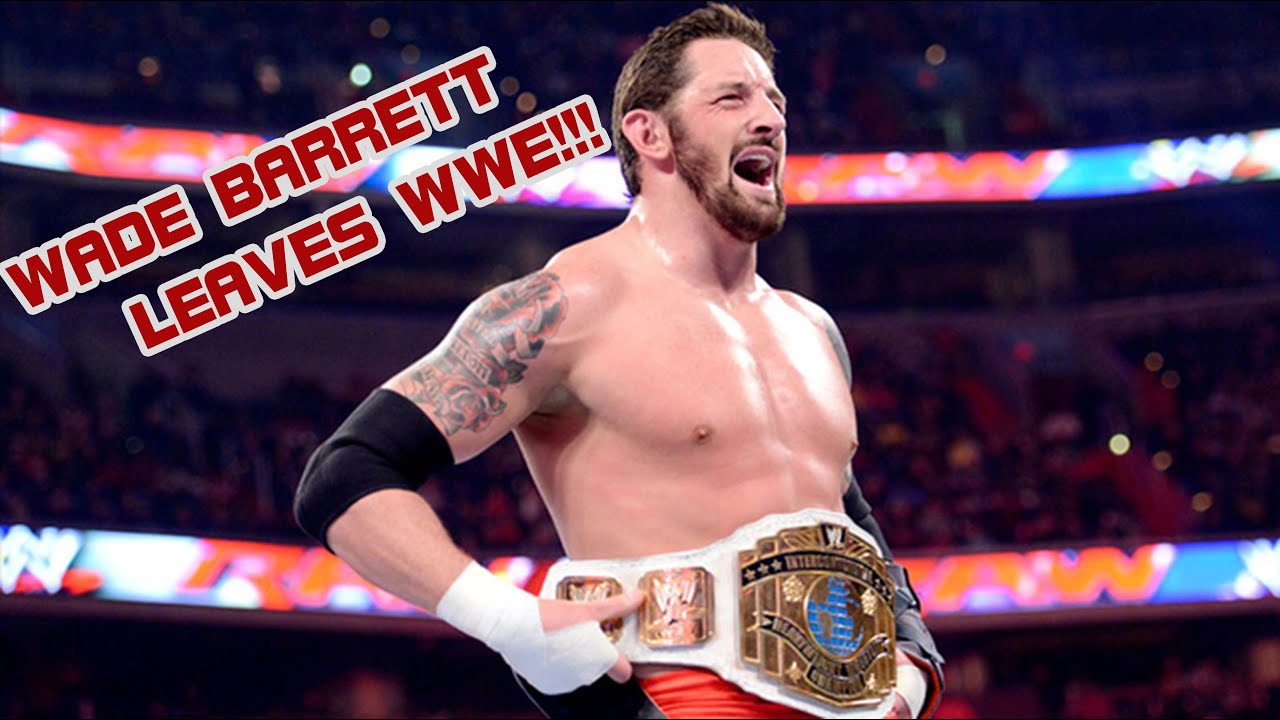 WADE BARRETT LEAVES WWE!