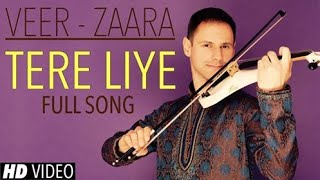 Tere Liye Instrumental Violin Cover (Tere Liye Full Song Veer Zaara)