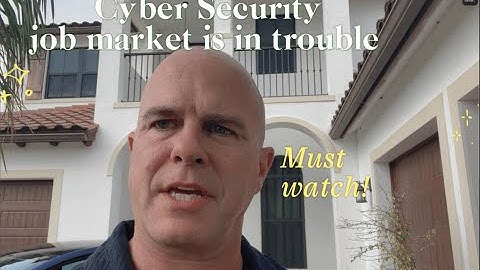 The Cyber Security Job Market is in trouble