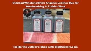 Oxblood/Winetone/Brick Angelus Leather Dye for Woodworking and Luthier Work