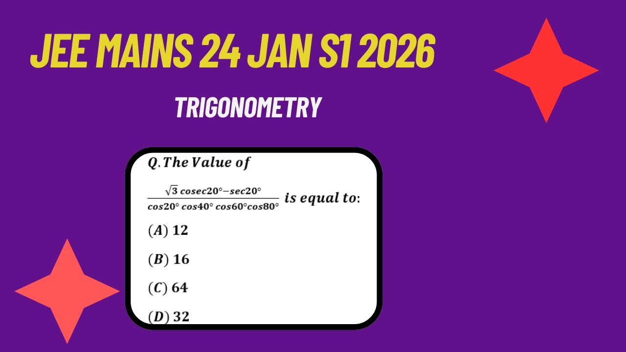🔥 JEE Main 24 Jan 2026 Shift 1 Trigonometry | Easy Trick Based Question 