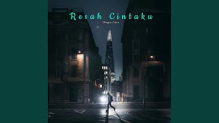 Download Lagu Resah Cintaku