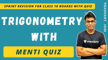 Trigonometry with Menti Quiz | Sprint Revision | Class 10 Boards with Quiz | Prashant Jain