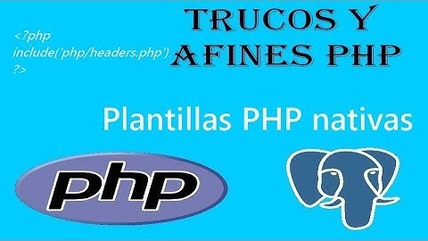 Trucos PHP  Plantillas Nativas