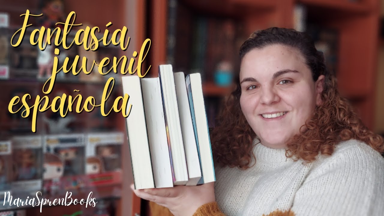 Cinco libros de Fantasía juvenil española || Recomendaciones