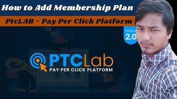 How to Add Membership Plan PtcLAB - Pay Per Click Platform