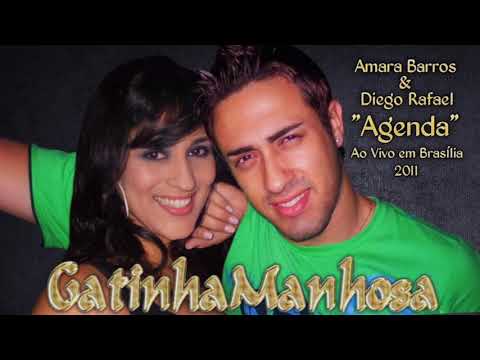 Forró Gatinha Manhosa || Agenda com Amara Barros e Diego Rafael (Ao Vivo, 2010)