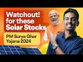 Next Sunrise Sector! | Solar Stocks Investments | PM Surya Ghar Yojana