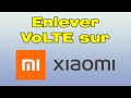 Comment enlever volte sur xiaomi activer ou dsactiver vowifi xiaomi