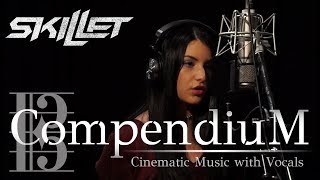 Skillet - Not Gonna Die | Vocal And Orchestral Cover by Compendium Feat. Victoria K