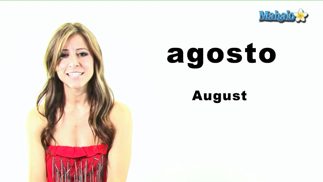 How To Say August In Spanish YouTube