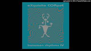 Exquisite Corpse - Etoiles