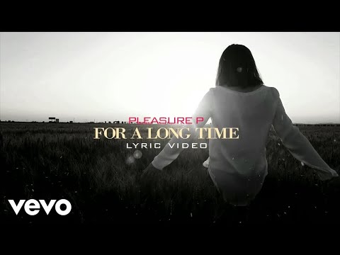 Pleasure P - For A Long Time (Lyric Video)