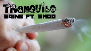 S9 ft. Smoo - Tranquilo (Official audio)