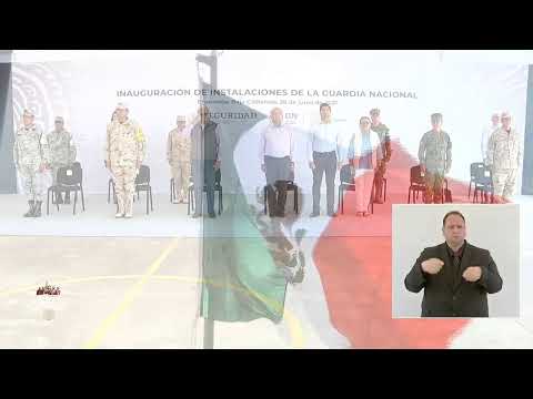 Inauguración de instalaciones de la Guardia Nacional, desde Ensenada, Baja California