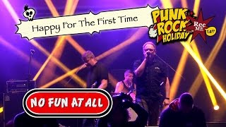 #136 No Fun At All &quot;Happy For The First Time&quot; @ Punk Rock Holiday (12/08/2016) Tolmin, Slovenia