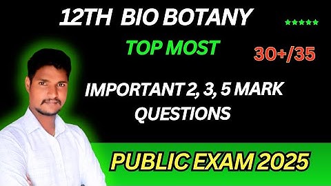 12th Bio Botany Public Exam 2025| Important 2,3, 5 Mark Questions